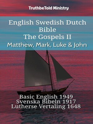 cover image of English Swedish Dutch Bible--The Gospels II--Matthew, Mark, Luke & John